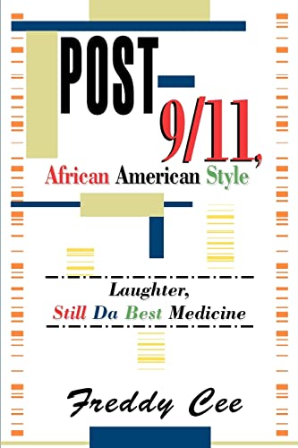 Stock image for Post 9/11, African American Style: Laughter, Still Da Best Medicine for sale by Chiron Media