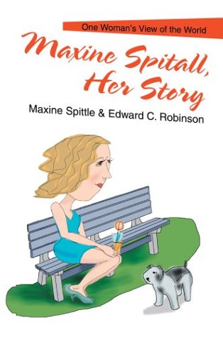 9780595296729: Maxine Spitall, Her Story: One Woman's View of the World