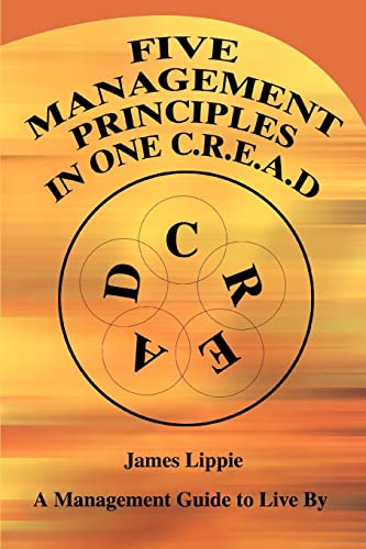 Stock image for Five Management Principles in One Cread: A Management Guide to Live by for sale by Chiron Media