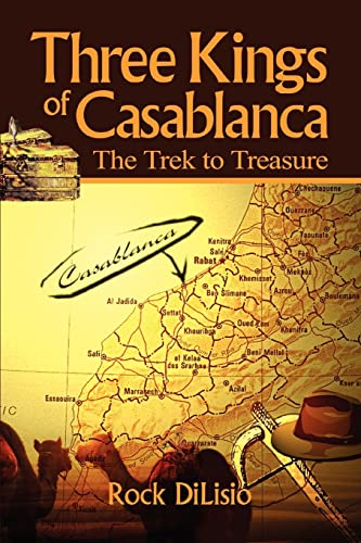 Beispielbild fr Three Kings of Casablanca: The Trek to Treasure zum Verkauf von ThriftBooks-Dallas