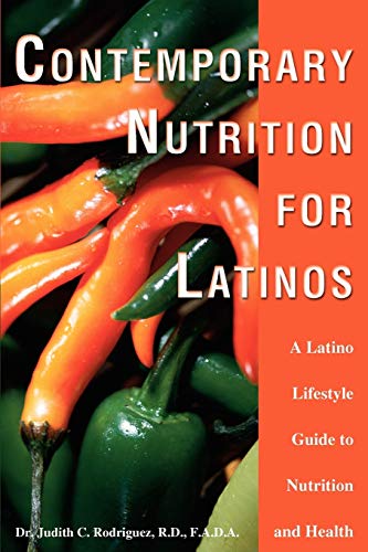 Beispielbild fr Contemporary Nutrition for Latinos: A Latino Lifestyle Guide to Nutrition and Health zum Verkauf von ThriftBooks-Dallas