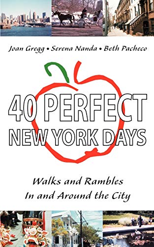 Imagen de archivo de 40 Perfect New York Days:Walks and Rambles In and Around the City a la venta por Chiron Media