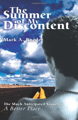 Beispielbild fr The Summer of My Discontent: A Better Place II zum Verkauf von Half Price Books Inc.