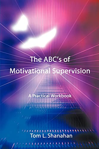 Stock image for The ABC's of Motivational Supervision: A Practical Workbook for sale by HPB-Red