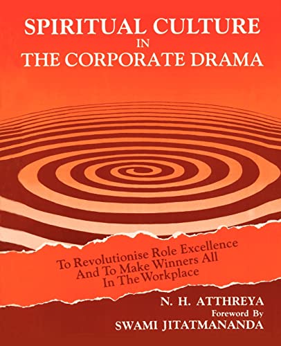 Stock image for Spiritual Culture in The Corporate Drama: To Revolutionise Role Excellence And To Make Winners All In The Workplace for sale by Lucky's Textbooks