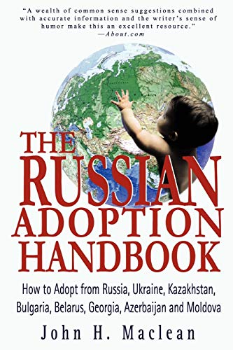 9780595301157: The Russian Adoption Handbook: How to Adopt from Russia, Ukraine, Kazakhstan, Bulgaria, Belarus, Georgia, Azerbaijan and Moldova