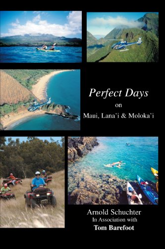 Perfect Days on Maui, Lana'i & Moloka'i (9780595301447) by Schuchter, Arnold