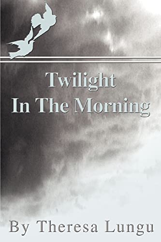 9780595301911: Twilight In The Morning