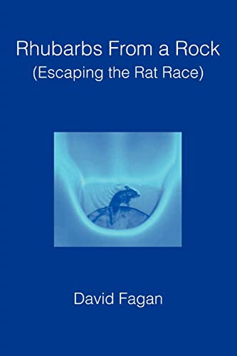 Beispielbild fr Rhubarbs from a Rock : Escaping the Rat Race zum Verkauf von Better World Books: West
