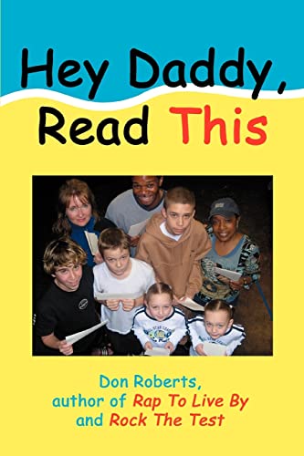 Hey Daddy, Read This (9780595303137) by Roberts, Don