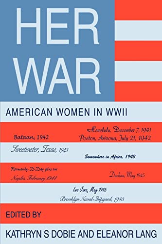 9780595303731: Her War: American Women in WWII