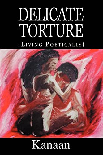 Beispielbild fr Delicate Torture: (Living Poetically) zum Verkauf von Ebooksweb