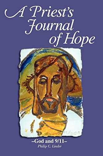 Beispielbild fr A Priest's Journal of Hope: ?God and 9/11? zum Verkauf von Chiron Media