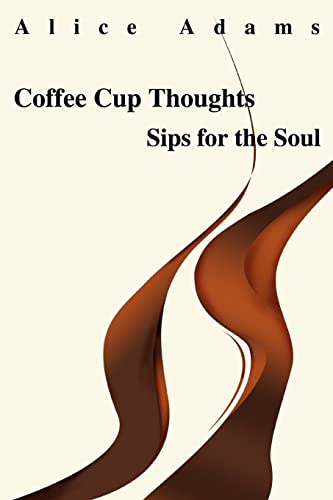 Imagen de archivo de Coffee Cup Thoughts: Sips for the Soul a la venta por Chiron Media