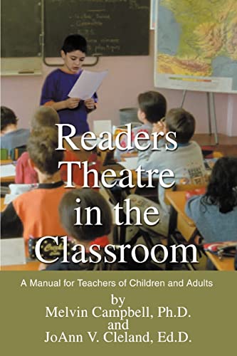 Stock image for Readers Theatre in the Classroom: A Manual for Teachers of Children and Adults for sale by Howard's Books