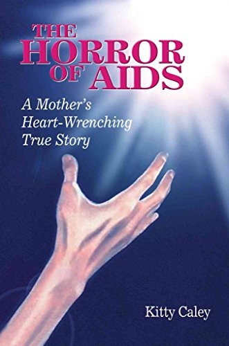 Stock image for The Horror Of Aids: A Mother's Heart-Wrenching True Story for sale by Bay Used Books