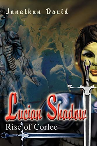 Stock image for Lucian Shadow: Rise of Corlee for sale by Lowry's Books