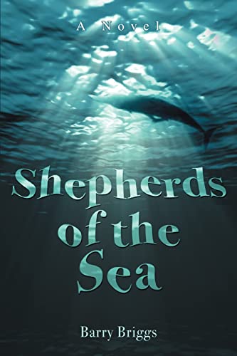 Stock image for Shepherds of the Sea: A Novel for sale by Lucky's Textbooks