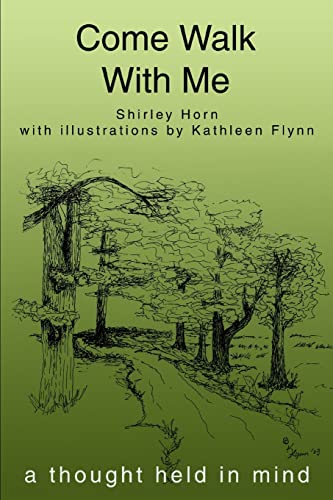 9780595306442: Come Walk With Me: a thought held in mind