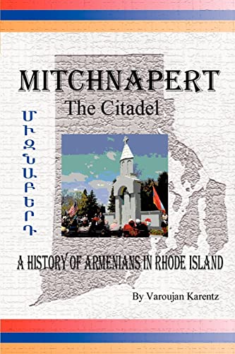 Stock image for MITCHNAPERTThe Citadel: A History of Armenians in Rhode Island for sale by Lucky's Textbooks