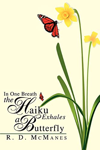 Stock image for In One Breath the Haiku Exhales a Butterfly for sale by PBShop.store US