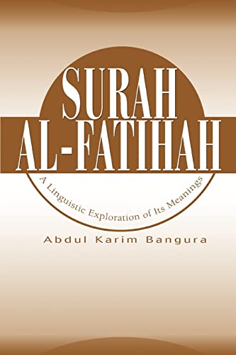 Beispielbild fr Surah Al-Fatihah: A Linguistic Exploration of Its Meanings zum Verkauf von Lucky's Textbooks