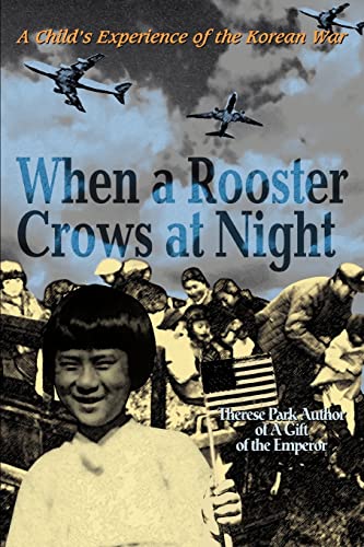Stock image for When a Rooster Crows at Night: A Child's Experience of the Korean War for sale by HPB-Diamond