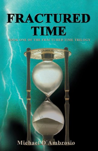 Stock image for Fractured Time: Book One of the Fractured Time Trilogy for sale by Ebooksweb