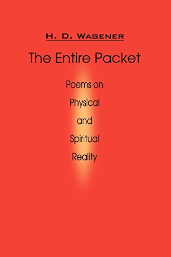 Stock image for The Entire Packet Poems on Physical and Spiritual Reality for sale by PBShop.store US