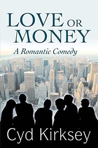 Stock image for Love or Money: A Romantic Comedy for sale by Lucky's Textbooks