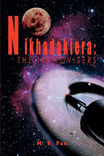 Stock image for Nikhadakiera: The Improvisers for sale by Ebooksweb