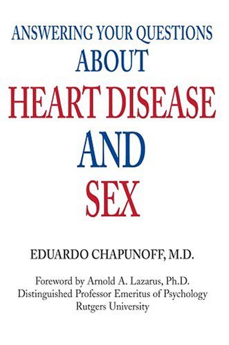 9780595311125: Answering Your Questions About Heart Disease And Sex