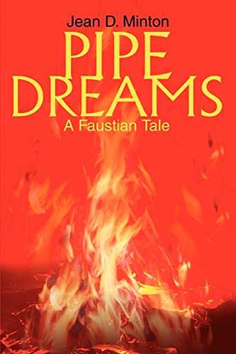 Stock image for Pipe Dreams: A Faustian Tale for sale by Lucky's Textbooks
