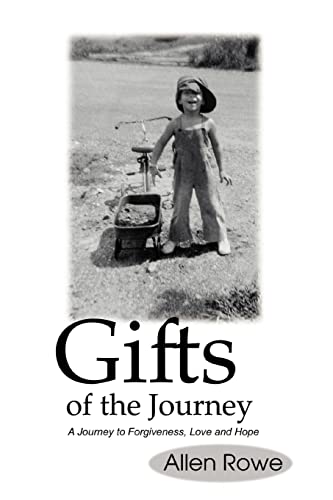 Stock image for Gifts of the Journey: A Journey to Forgiveness, Love and Hope for sale by Chiron Media