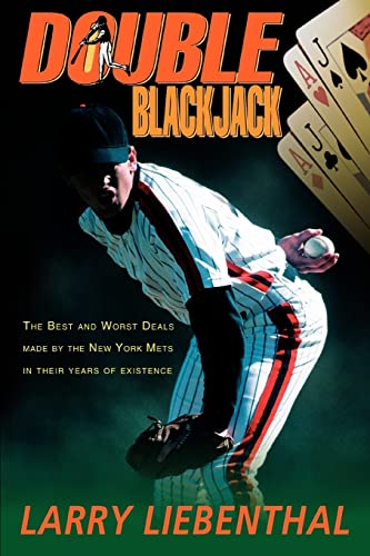 Beispielbild fr Double Blackjack : The Best and Worst Deals made by the New York Mets in their years of Existence zum Verkauf von Better World Books