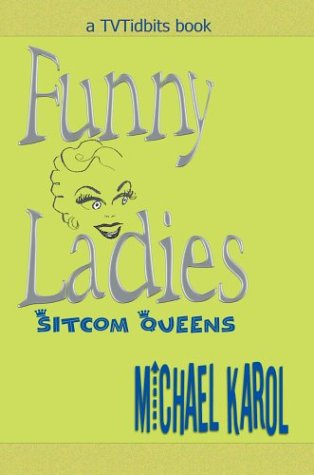 Beispielbild fr Funny Ladies: Sitcom Queens zum Verkauf von austin books and more