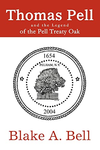 Imagen de archivo de Thomas Pell and the Legend of the Pell Treaty Oak a la venta por ZBK Books