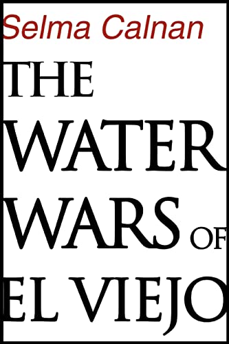 Stock image for The Water Wars of El Viejo for sale by Ebooksweb