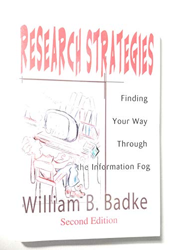 Stock image for Research Strategies: Finding Your Way Through the Information Fog for sale by SecondSale