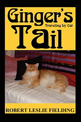 Stock image for Ginger's Tail: Traveling by Cat for sale by AwesomeBooks
