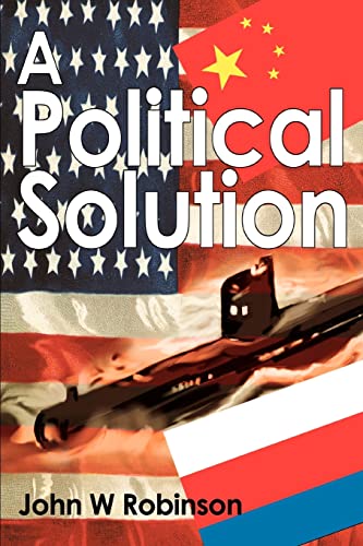 A Political Solution (9780595314447) by Robinson, John