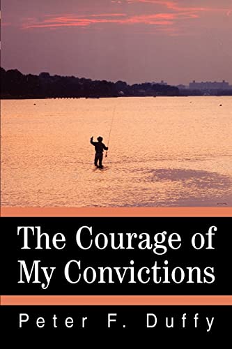 Stock image for The Courage of My Convictions for sale by ThriftBooks-Atlanta