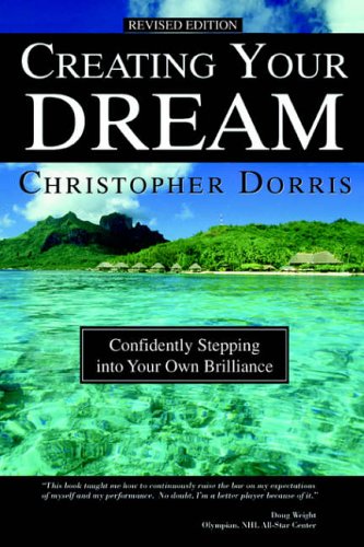 9780595315765: CREATING YOUR DREAM: Confidently Stepping into Your Own