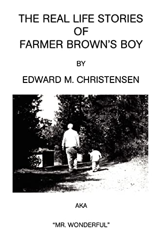 Imagen de archivo de The Real Life Stories of Farmer Brown's Boy a la venta por Chiron Media