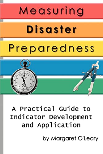 Stock image for Measuring Disaster Preparedness A Practical Guide to Indicator Development and Application for sale by PBShop.store US