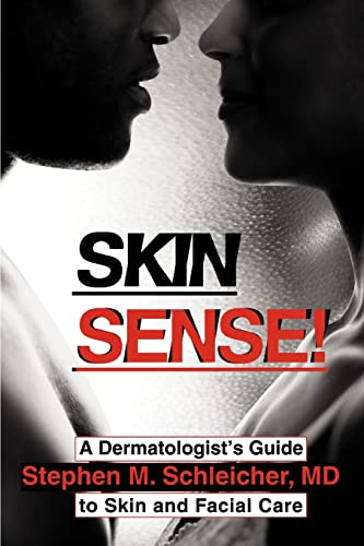 Stock image for SKIN SENSE!: A Dermatologist's Guide to Skin and Facial Care for sale by GF Books, Inc.