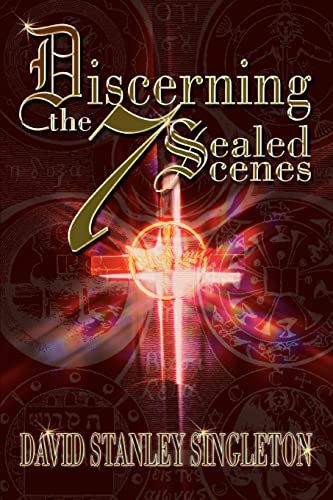 Imagen de archivo de Discerning the 7 Sealed Scenes a la venta por Chiron Media