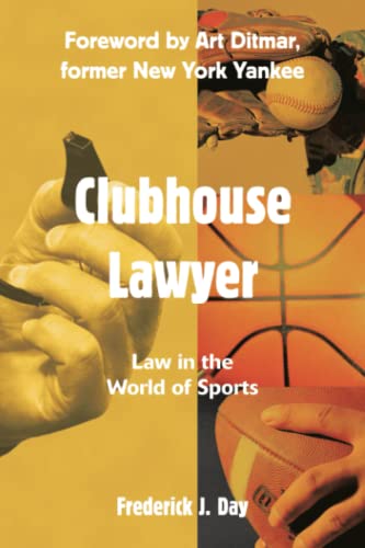 Stock image for Clubhouse Lawyer: Law in the World of Sports for sale by Wonder Book
