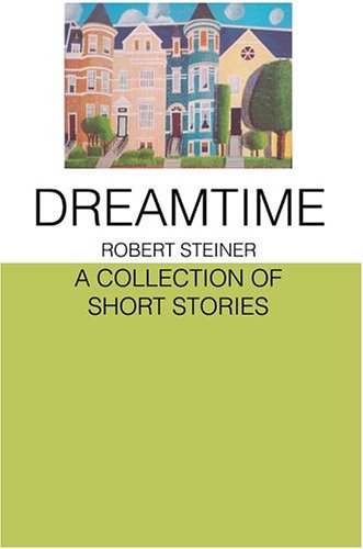 Beispielbild fr Dreamtime: A Collection of Short Stories zum Verkauf von Wonder Book