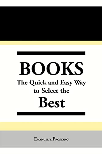 Stock image for BOOKS: The Quick and Easy Way to Select the Best for sale by Lucky's Textbooks